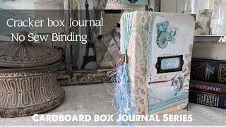 Let's Make A Cracker Box Junk Journal - NO SEW BINDING - Cardboard Box Journal Video Series Pt. 2