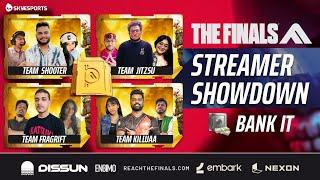 The Finals:  let's Dominate the streamer showdown | Bank it mode |