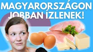 7 Étel ami JOBBAN ÍZLIK MAGYARORSZÁGON! | Amerikai lány magyarul beszél