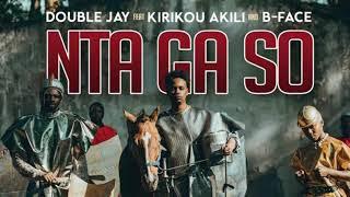 Double Jay - NTA GA SO ft Kirikou Akili & B face ( Video )
