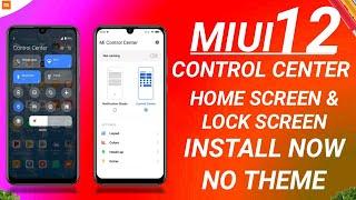 INSTALL MIUI 12 CONTROL CENTER ON HOME SCREEN & LOCK SCREEN | MI MIUI 12 THEME