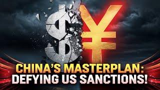 China's Masterplan Against US Sanctions: A Strategic Blueprint for Economic Resilience