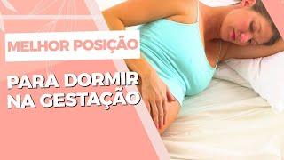 Qual a melhor posição para Gestante dormir?