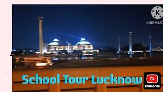 collage tour Lucknow