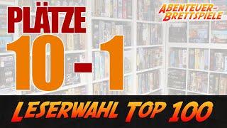 Plätze 10 bis 1 der Leserwahl Top 100 Brettspiele - Abenteuer-Brettspiele.de