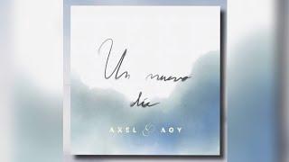 AXEL, AGY WITTEVEEN - Un Nuevo Dia (Audio y Letra) | Faku D.