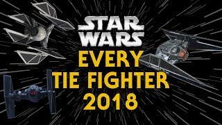 Every TIE Fighter Type and Variant in Star Wars Canon (2018)