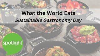 Sustainable Gastronomy Day | What the World Eats | practice English with Spotlight