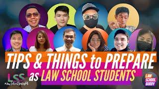 Tips and Things to Prepare as Law School Students