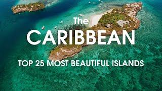 Top 25 Most Beautiful Caribbean Islands