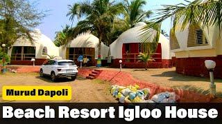 Dapoli Beach Resort Igloo House | दापोली मधलं सुंदर बीच रिसॉर्ट