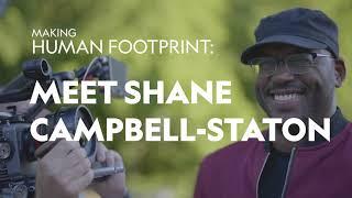 Making Human Footprint: Meet Shane Campbell-Staton