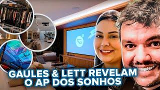 GAULES E LETT MOSTRANDO O NOVO APARTAMENTO DOS SONHOS!!