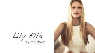 Lay Me Down - Lily Ella