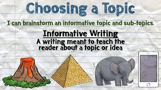 Informative Writing - Choosing a Topic