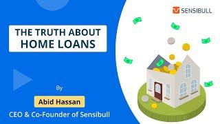 The Truth About Home Loans: Smart Choice or Costly Trap?