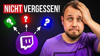 VERGISS als STREAMER nicht diese 5 (+1) Dinge