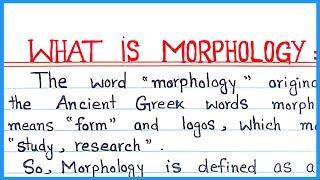 What is Morphology \ Define morphology