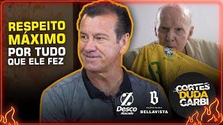 DUNGA SOBRE ZAGALLO: FALTOU FAZER ISSO POR ELE | Cortes do Duda