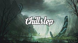 Chillstep Mix 1 