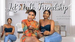 Let’s talk Friendship: Things to know in your 20s with Priscilla Ojo