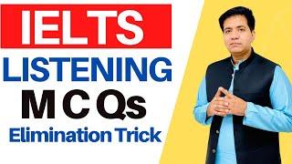 IELTS LISTENING MCQs Elimination Trick By Asad Yaqub