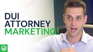 DUI Attorney Marketing | The Top 3 Ways To Get Clients Online That Can Afford Your Retainers