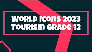 World Icons 2023 Gr 12 Tourism