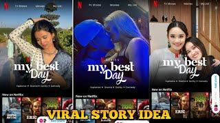 My Best Day -  Netflix Add Yours Template || Trending Add Yours Template