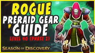 SOD Rogue Pre-Raid BIS Gearing Guide for Phase 2 (Level 40) in Season of Discovery