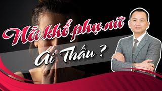 PHỤ NỮ mạnh mẽ thường hay KHỔ TÂM | TẠI SAO? - Ngô Minh Tuấn