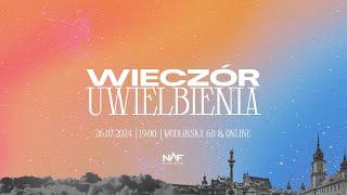 Wieczór Uwielbienia | Nations On Fire | LIVE | 26.07.2024