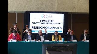 EN VIVO / Reunión Ordinaria de la Comisión de Puntos Constitucionales