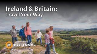 Travel Your Way with CIE Tours: Experts in Ireland and England