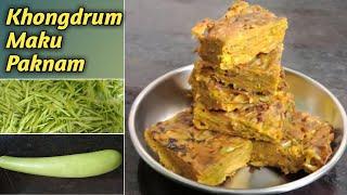 Khongdrum Maku Paknam (Bottle Gourd Peel Recipe) Yummy2 