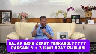 HAJAD INGIN CEPAT TERKABUL??? PAKSAIN LAKSANAKAN 3+3 ILMU RDAY INI!!!