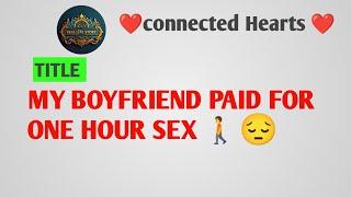 my boyfriend paid a girl for 1 hour sex #sadstory #redditstories #relationship #youtube