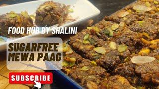 Panchmewa Paag | पंचमेवा मावा पाग | Sugarfree Dry Fruit Paag Recipe