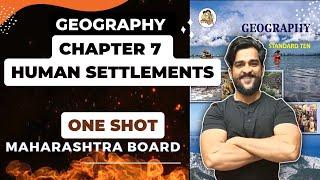 Chapter 7 Human Settlements One shot Geography Revision 10th Std Maharashtra Board SSC Class 10