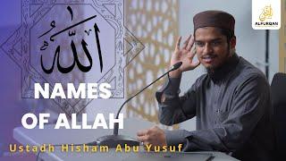 Names Of Allah And His Attributes | Introduction | Allah | Ustadh Hisham Abu Yusuf