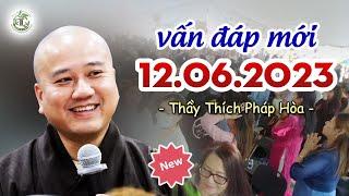 Vấn Đáp Phật Pháp ngày 12.06.2023 - Thầy Thích Pháp Hòa, Tu Viện Đạo Viên, Edgewood, Maryland, USA