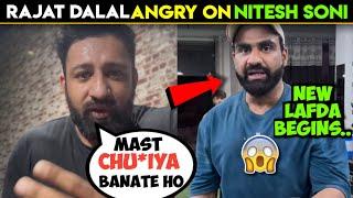 Rajat dalal angry on nitesh soni  rajat dalal vs nitesh soni,rajat dalal nitesh soni