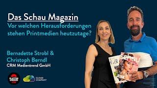 Das Schau Magazin - Vor welchen Herausforderungen stehen Printmedien heutzutage?