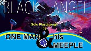 Black Angel - solo playthrough by One Man and His Meeple