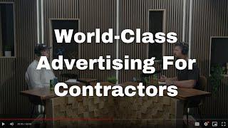 World-Class Advertising For Contractors | Ep #1 feat. Matthew Favreau