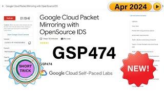 [2024] Google Cloud Packet Mirroring with OpenSource IDS | #GSP474 | #qwiklabs | #Short-trick