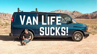 Van Life Sucks! Reasons Why I Hate It