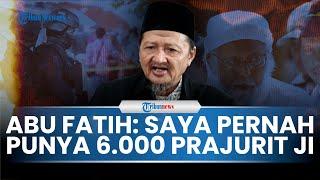 [EKSKLUSIF] Wawancara Khusus Abu Fatih: Saya Pernah Punya 6.000 Prajurit JI