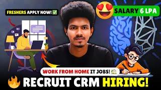 Recruit CRM Hiring 2024 & 2025  | Work From Home IT Jobs for Freshers!