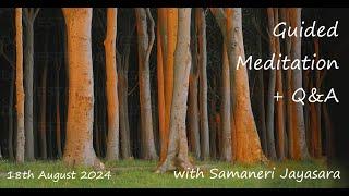 Guided Meditation + Q&A with Samaneri Jayasara ~ Sunday 18th August @ 7am AEST